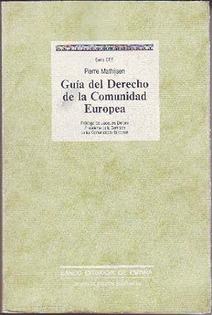 Image du vendeur pour GUIA DEL DERECHO DE LA COMUNIDAD EUROPEA. mis en vente par Libros Ambig