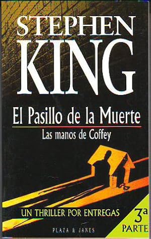 Imagen del vendedor de EL PASILLO DE LA MUERTE. 3 PARTE: LAS MANOS DE COFFEY a la venta por Libros Ambig