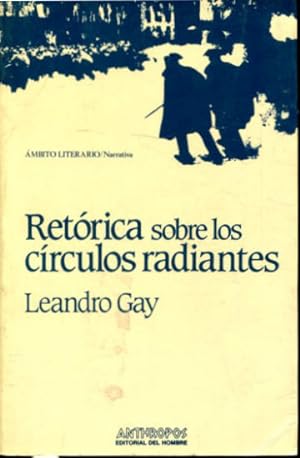 Seller image for RETORICA SOBRE LOS CIRCULOS RADIANTES. for sale by Libros Ambig
