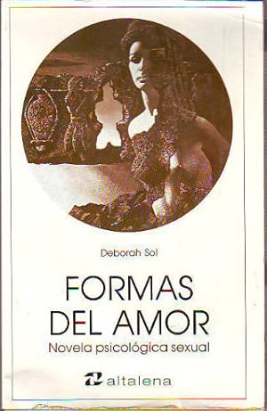 Imagen del vendedor de FORMAS DEL AMOR. NOVELA PSICOLGICA SEXUAL. a la venta por Libros Ambig