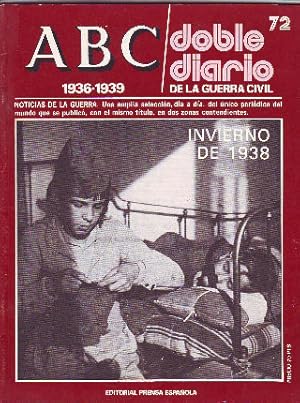 ABC. DOBLE DIARIO DE LA GUERRA CIVIL. 1936-1939. FASCICULO 72.