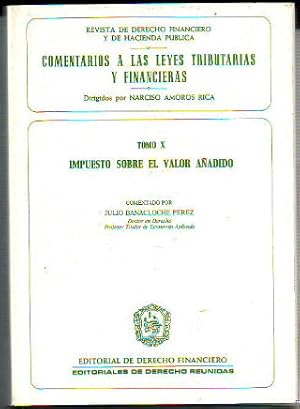 Image du vendeur pour COMENTARIOS A LAS LEYES TRIBUTARIAS Y FINANCIERAS. TOMO X: IMPUESTO SOBRE EL VALOR AADIDO. mis en vente par Libros Ambig