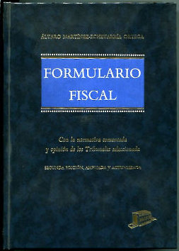 Image du vendeur pour FORMULARIO FISCAL (CON LA NORMATIVA COMENTADA Y OPINION DE LOS TRIBUNALES AUTORIZADA). mis en vente par Libros Ambig