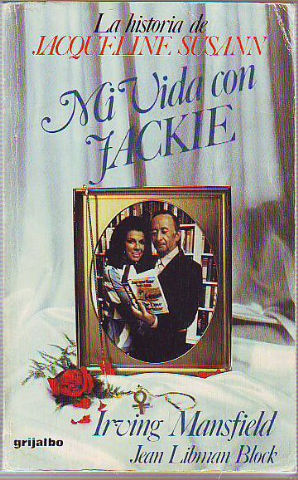 Seller image for MI VIDA CON JACKIE. LA HISTORIA DE JACQUELINE SUSANN. for sale by Libros Ambig
