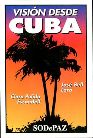 Seller image for VISION DESDE CUBA. for sale by Libros Ambig