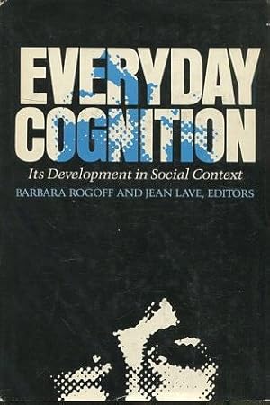 Immagine del venditore per Everyday Cognition: Its Development in Social Context. venduto da Libros Ambig