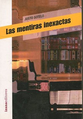 Image du vendeur pour LAS MENTIRAS INEXACTAS. mis en vente par Libros Ambig