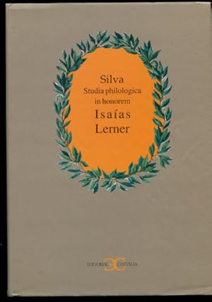 Bild des Verkufers fr SILVA. STUDIA PHILOLOGICA IN HONOREM ISAIAS LERNER. zum Verkauf von Libros Ambig