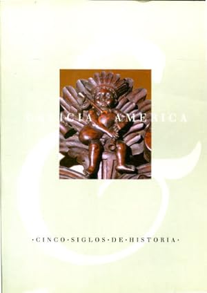 Seller image for GALICIA & AMERICA. CINCO SIGLOS DE HISTORIA for sale by Libros Ambig