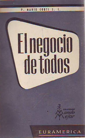 Seller image for EL NEGOCIO DE TODOS. for sale by Libros Ambig