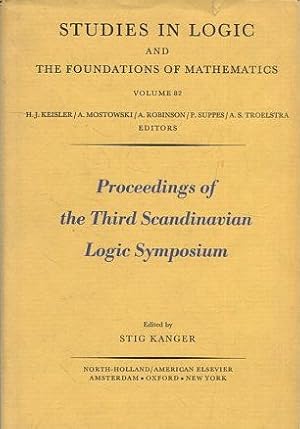 PROCEEDINGS OF THE THIRD SCANDINAVIAN LOGIC SYMPOSIUM.Studies in Logic and the Foundation of Math...