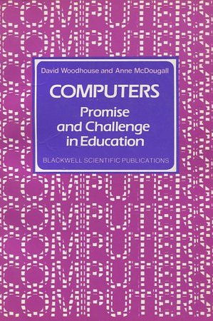 Image du vendeur pour COMPUTERS. PROMISE AND CHALLENGE IN EDUCATION. mis en vente par Libros Ambig