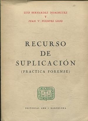 Immagine del venditore per RECURSO DE SUPLICACION (PRACTICA FORENSE). venduto da Libros Ambig