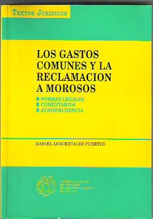 Imagen del vendedor de LOS GASTOS COMUNES Y LA RECLAMACION A MOROSOS. NORMAS LEGALES, COMENTARIOS, JURISPRUDENCIA. a la venta por Libros Ambig