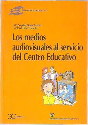 Image du vendeur pour LOS MEDIOS AUDIOVISUALES AL SERVICIO DEL CENTRO EDUCATIVO. mis en vente par Libros Ambig