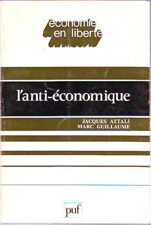 Immagine del venditore per L'ANTI-ECONOMIQUE. venduto da Libros Ambig