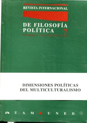 Imagen del vendedor de REVISTA INTERNACIONAL DE FILOSOFIA POLITICA. N 7: DIMENSIONES POLITICAS DEL MULTICULTURALISMO. a la venta por Libros Ambig