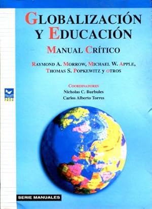 Seller image for GLOBALIZACION Y EDUCACION. MANUAL CRITICO. for sale by Libros Ambig