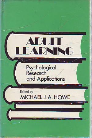 Bild des Verkufers fr ADULT LEARNING. PSYCHOLOGICAL RESEARCH AND APPLICATIONS. zum Verkauf von Libros Ambig