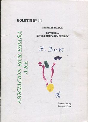 JORNADA DE TRABAJO: EN TORNO A ESTHER BICK/ MARY SHELLEY. BOLETIN nº 11.