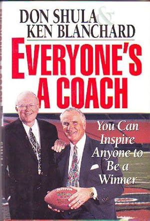 Seller image for EVERYONE'S A COACH. YOU CAN INSPIRE ANYONE TO BE A WINNER. for sale by Libros Ambig