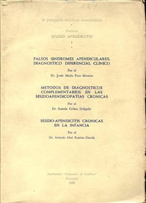 Seller image for FALSOS SINDROMES APENDICULARES: DIAGNOSTICO DIFERENCIAL CLINICO. METODOS DE DIAGNOSTICOS COMPLEMENTARIOS EN LAS SEUDOAPENDICITIS CRONICAS.- SEUDOAPENDICITIS CRONICAS EN LA INFANCIA. for sale by Libros Ambig