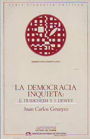 Image du vendeur pour LA DEMOCRACIA INQUIETA: E. DURKHEIM Y J. DEWEY. mis en vente par Libros Ambig
