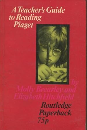 Seller image for A TEACHER'S GUIDE TO READING PIAGET. for sale by Libros Ambig