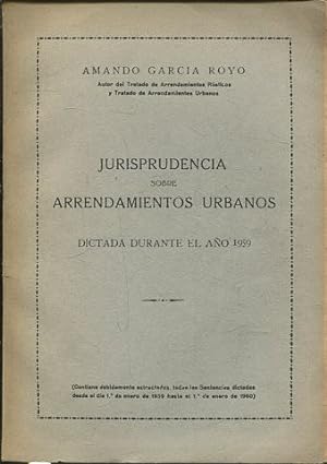 Bild des Verkufers fr JURISPRUDENCIA SOBRE ARRENDAMIENTOS URBANOS. DICTADA DURANTE EL AO 1959. zum Verkauf von Libros Ambig