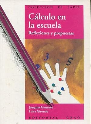 Imagen del vendedor de CALCULO EN LA ESCUELA. REFLEXIONES Y PROPUESTAS. a la venta por Libros Ambig