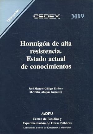 Bild des Verkufers fr HORMIGON DE ALTA RESISTENCIA. ESTADO ACTUAL DE CONOCIMIENTOS. zum Verkauf von Libros Ambig