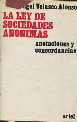 Imagen del vendedor de LA LEY DE SOCIEDADES ANONIMAS. ANOTACIONES Y CONCORDANCIAS. a la venta por Libros Ambig