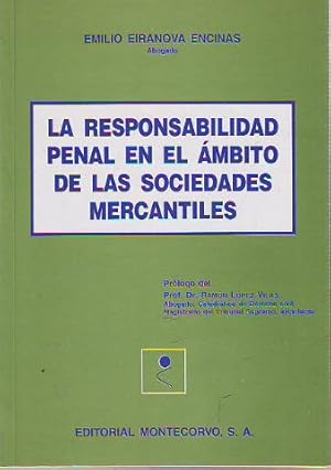 Imagen del vendedor de LA RESPONSABILIDAD PENAL EN EL AMBITO DE LAS SOCIEDADES MERCANTILES. a la venta por Libros Ambig