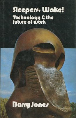 Seller image for SLEEPERS, Wake! TECHNOLOGY & THE FUTURE OF WORK. for sale by Libros Ambig