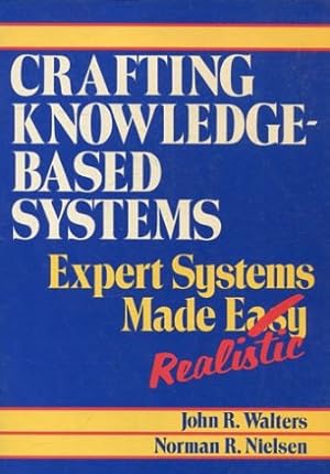 Immagine del venditore per CRAFTING KNOWLEDGE BASED SYSTEMS. venduto da Libros Ambig