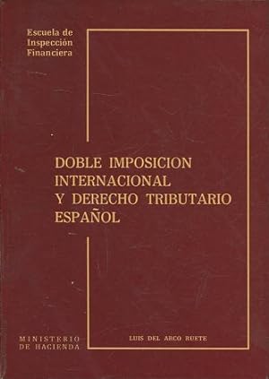 Bild des Verkufers fr DOBLE IMPOSICION INTERNACIONAL Y DERECHO TRIBUTARIO ESPAOL. zum Verkauf von Libros Ambig