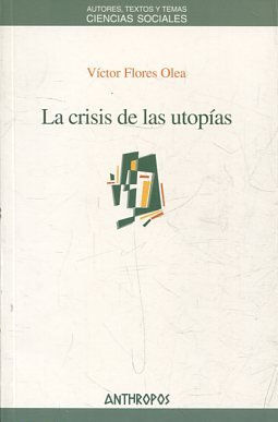 Seller image for LA CRISIS DE LA UTOPIAS. for sale by Libros Ambig