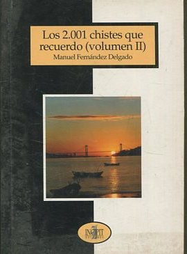 Imagen del vendedor de LAS 2.001 CHISTES QUE RECUERDO ( VOLUMEN II). a la venta por Libros Ambig