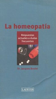 Seller image for LA HOMEOPATIA. RESPUESTAS ACTUALES A DUDAS FRECUENTES. for sale by Libros Ambig