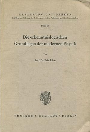 Seller image for BAND 20: DIE ERKENNTNISLOGISCHEN GRUNDLAGEN DER MODERNEN PHYSIK. for sale by Libros Ambig