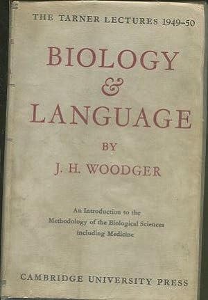 Immagine del venditore per Biology and Language. An Introduction to the Methodology of the Biological Science including Medicine. The Tarner Lectures, 1949-50. venduto da Libros Ambig