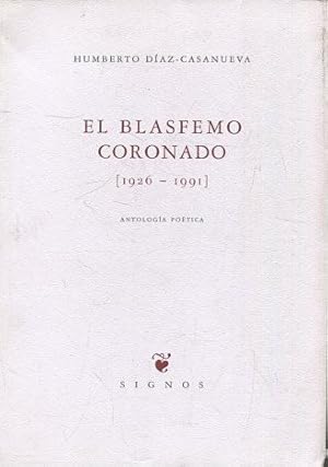 Seller image for EL BLASFEMO CORONADO. for sale by Libros Ambig