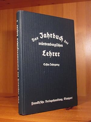Das Jahrbuch der württembergischen Lehrer. Erster (1.) Jahrgang.