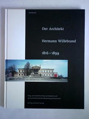 Bild des Verkufers fr Der Architekt Hermann Willebrand 1816 - 1899 zum Verkauf von Celler Versandantiquariat