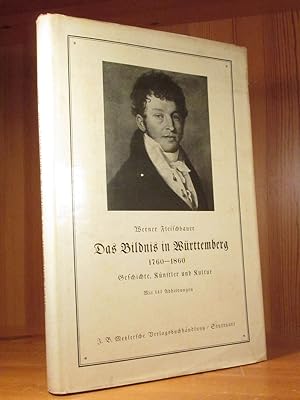 Seller image for Das Bildnis in Wrttemberg 1760 - 1860. Geschichte, Knstler und Kultur. for sale by Das Konversations-Lexikon
