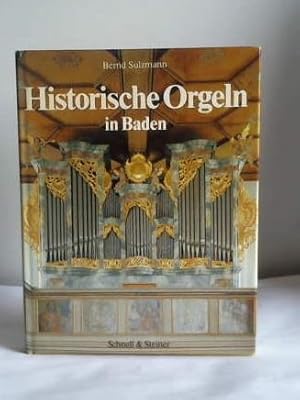 Bild des Verkufers fr Historische Orgeln in Baden. 1690 - 1890 zum Verkauf von Celler Versandantiquariat