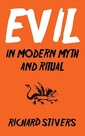 Bild des Verkufers fr Evil in Modern Myth and Ritual zum Verkauf von BuchWeltWeit Ludwig Meier e.K.