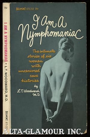 Seller image for I AM A NYMPHOMANIAC for sale by Alta-Glamour Inc.