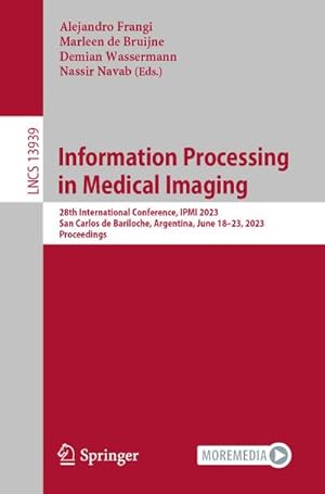 Bild des Verkufers fr Information Processing in Medical Imaging zum Verkauf von BuchWeltWeit Ludwig Meier e.K.