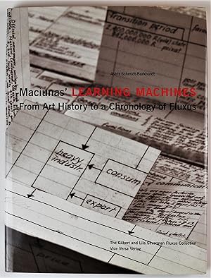 Maciunas' Learning Machines From Art History to a Chronology of Fluxus with a chart poem by Jon H...